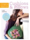 Simple Knits - Cushions & Pillows : 12 Easy-Knit Projects for Your Home - Book