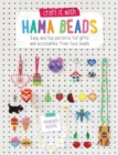 Craft it with Perler Beads : Easy and Fun Patterns for Gifts and Accessories from Fuse Beads - Book