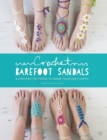 Crochet Barefoot Sandals : 8 Crochet Patterns to Make Your Feet Happy - Book