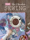 Tilda Hot Chocolate Sewing : Cozy Autumn and Winter Sewing Projects - Book