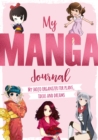 My Manga Journal : My Shojo Organizer for Plans, Ideas and Dreams - Book