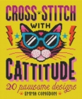 Cross Stitch with Cattitude : 20 Pawsome Designs - Book