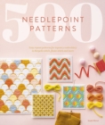 500 Needlepoint Patterns : Easy Repeat Patterns for Tapestry Embroidery in Bargello Stitch, Flame Stitch and More - Book