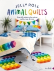Jelly Roll Animal Quilts : Over 40 patterns for animal quilts, rugs and more - eBook