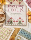 Everyday Folk : Over 175 folk embroidery designs for the home, inspired by traditional textiles - Book