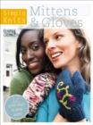 Simple Knits - Mittens & Gloves : 11 Great Ways to Keep Warm - eBook