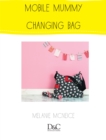 Sew Cute to Carry - Mobile Mummy Changing Bag - eBook