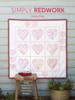 Simply Redwork : Quilt and Stitch Redwork Embroidery Designs - eBook