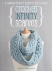 Crochet Infinity Scarves : 8 Simple Infinity Scarves to Crochet - eBook