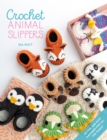 Crochet Animal Slippers : 60 fun and easy patterns for all the family - eBook