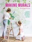 Making Murals : A practical handbook for wall painting and mural art to enhance your home - eBook