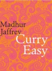 Curry Easy : 175 quick, easy and delicious curry recipes from the Queen of Curry - eBook
