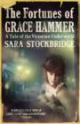 The Fortunes of Grace Hammer : A Tale of the Victorian Underworld - eBook