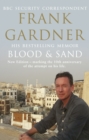 Blood and Sand : The BBC security correspondent’s own extraordinary and inspiring story - eBook