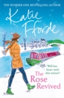 The Rose Revived : The feel-good escapist romcom from the Sunday Times bestselling author - eBook