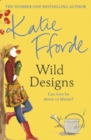Wild Designs : From the #1 bestselling author of uplifting feel-good fiction - eBook