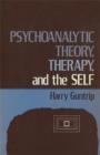Psychoanalytic Theory, Therapy, and the Self - eBook