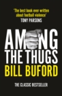Among The Thugs - eBook
