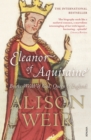 Eleanor Of Aquitaine : By the Wrath of God, Queen of England - eBook