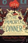 The Immortal Dinner : A Famous Evening of Genius and Laughter in Literary London, 1817 - eBook