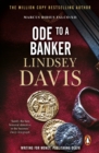 Ode To A Banker : (Marco Didius Falco: book XII): a mesmerising and murderous mystery set in Ancient Rome by bestselling author Lindsey Davis - eBook