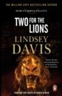 Two For The Lions : (Marco Didius Falco: book X): another gripping foray into the crime and corruption of Ancient Rome from bestselling author Lindsey Davis - eBook