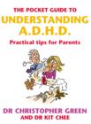 The Pocket Guide To Understanding A.D.H.D. : Practical Tips for Parents - eBook