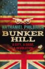 Bunker Hill : A City, a Siege, a Revolution - eBook