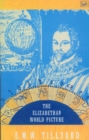 The Elizabethan World Picture - eBook