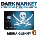 DarkMarket : CyberThieves, CyberCops and You - eAudiobook
