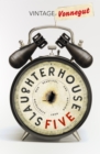 Slaughterhouse 5 : Discover Kurt Vonnegut s anti-war masterpiece - eBook