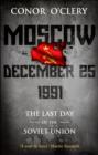 Moscow, December 25, 1991 : The Last Day Of The Soviet Union - eBook