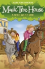Magic Tree House 10: A Wild West Ride - eBook