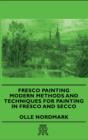 Fresco Painting - Modern Methods and Techniques for Painting in Fresco and Secco - eBook