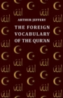 The Foreign Vocabulary of the Qur'an - eBook