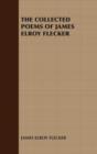 The Collected Poems of James Elroy Flecker - eBook