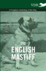 The English Mastiff - A Complete Anthology of the Dog - eBook