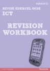REVISE Edexcel: Edexcel GCSE ICT Revision Workbook - Book