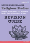 REVISE EDEXCEL: Edexcel GCSE Religious Studies Unit 1 Religion and Life and Unit 8 Religion and Society Christianity and Islam Revision Guide - Book