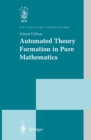 Automated Theory Formation in Pure Mathematics - eBook