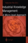 Industrial Knowledge Management : A Micro-level Approach - eBook