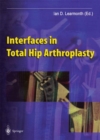 Interfaces in Total Hip Arthroplasty - eBook