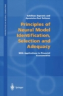 Principles of Neural Model Identification, Selection and Adequacy : With Applications to Financial Econometrics - eBook