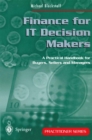 Finance for IT Decision Makers : A Practical Handbook for Buyers, Sellers and Managers - eBook