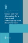 Games and Full Abstraction for a Functional Metalanguage with Recursive Types - eBook