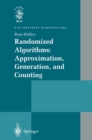Randomized Algorithms: Approximation, Generation, and Counting - eBook