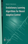 Evolutionary Learning Algorithms for Neural Adaptive Control - eBook