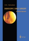 Endoscopic Sinus Surgery : A Practical Approach - eBook