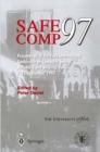 Safe Comp 97 : The 16th International Conference on Computer Safety, Reliability and Security - eBook