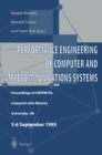 Performance Engineering of Computer and Telecommunications Systems : Proceedings of UKPEW'95, Liverpool John Moores University, UK. 5 - 6 September 1995 - eBook